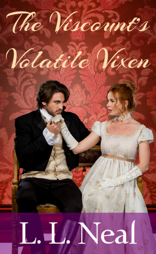 The Viscount's Volatile Vixen (Tumbling Green Book 3)
